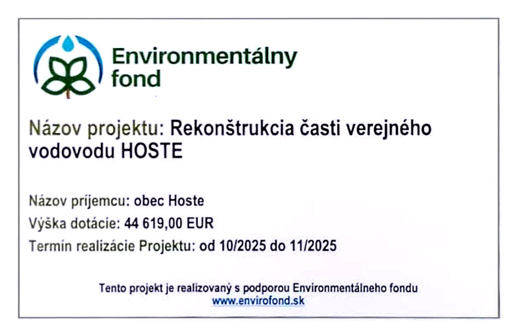 Informačná tabuľa projektu Rekonštrukcia časti verejného vodovodu HOSTE – Environmentálny fond, dotácia 44 619,00 EUR, realizácia 10/2025 – 11/2025